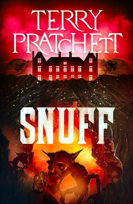 Snuff: A Discworld Novel by Pratchett, Terry