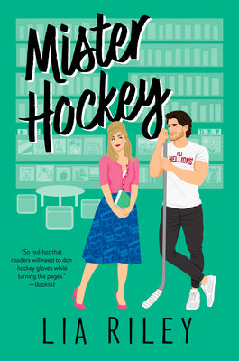 Mister Hockey: A Hellions Hockey Romance by Riley, Lia