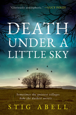Death Under a Little Sky by Abell, Stig