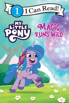 My Little Pony: Magic Runs Wild by Hasbro