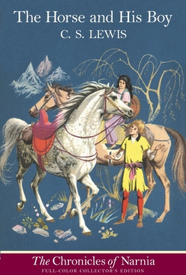 The Horse and His Boy: Full Color Edition by Lewis, C. S.