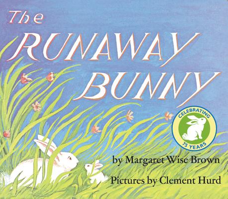 The Runaway Bunny by Brown, Margaret Wise