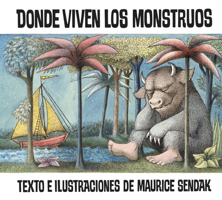 Donde Viven Los Monstruos: Where the Wild Things Are (Spanish Edition) by Sendak, Maurice