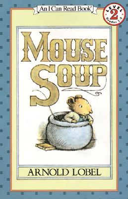 Mouse Soup by Lobel, Arnold