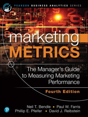 Marketing Metrics by Bendle, Neil