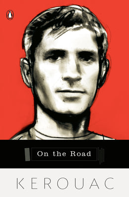 On the Road by Kerouac, Jack