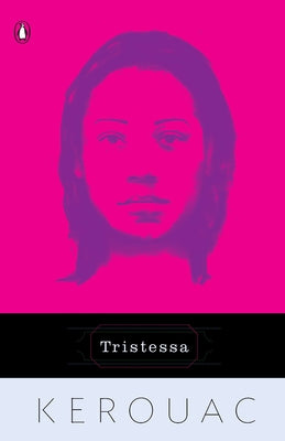 Tristessa by Kerouac, Jack