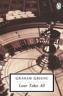Loser Takes All by Greene, Graham