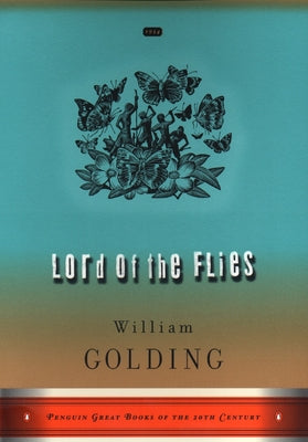 Lord of the Flies: (Penguin Great Books of the 20th Century) by Golding, William