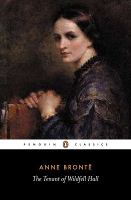 The Tenant of Wildfell Hall by Bronte, Anne