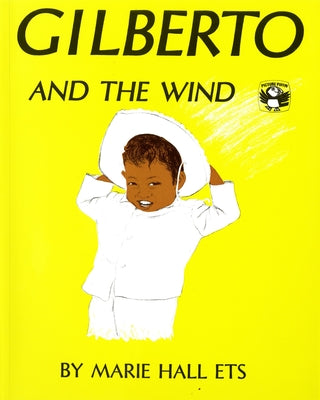 Gilberto and the Wind by Ets, Marie Hall