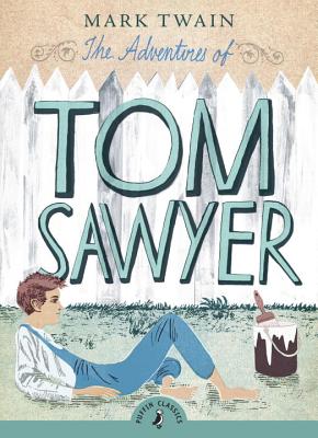 The Adventures of Tom Sawyer by Twain, Mark