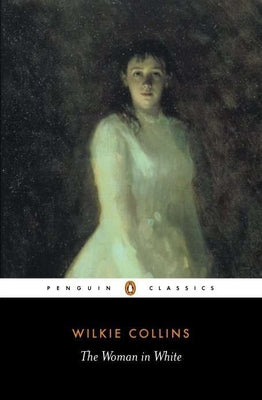 The Woman in White by Collins, Wilkie