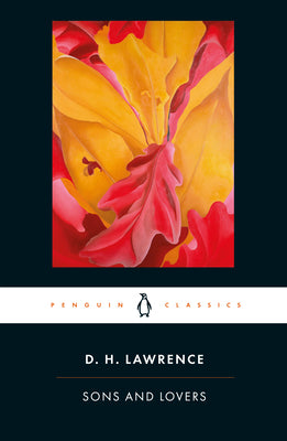 Sons and Lovers by Lawrence, D. H.
