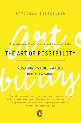The Art of Possibility: Transforming Professional and Personal Life by Zander, Rosamund Stone