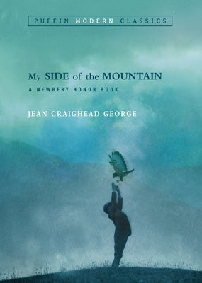 My Side of the Mountain by George, Jean Craighead