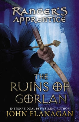 The Ruins of Gorlan: Book 1 by Flanagan, John