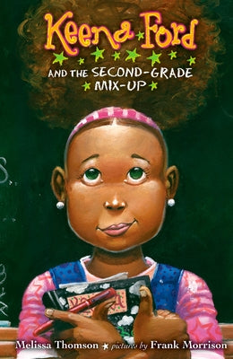 Keena Ford and the Second-Grade Mix-Up by Thomson, Melissa