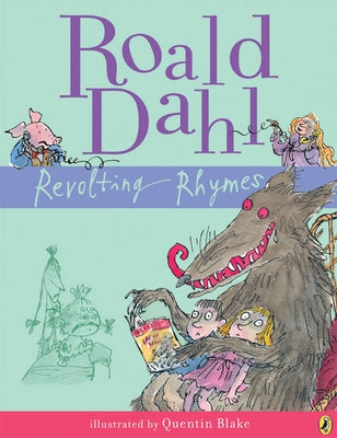 Revolting Rhymes by Dahl, Roald