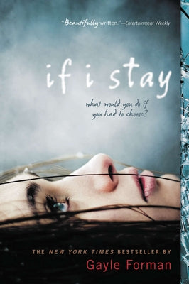 If I Stay by Forman, Gayle