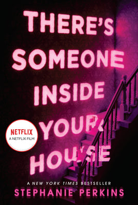 There's Someone Inside Your House by Perkins, Stephanie