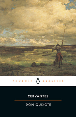 Don Quixote by De Cervantes Saavedra, Miguel