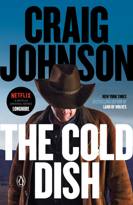 The Cold Dish: A Longmire Mystery by Johnson, Craig