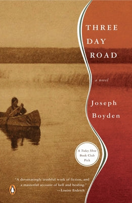 Three Day Road by Boyden, Joseph