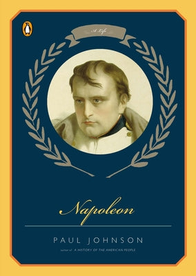 Napoleon: A Life by Johnson, Paul
