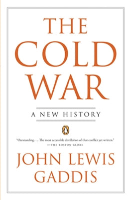 The Cold War: A New History by Gaddis, John Lewis