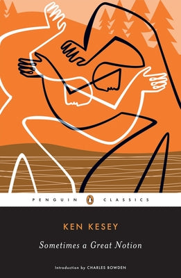 Sometimes a Great Notion by Kesey, Ken