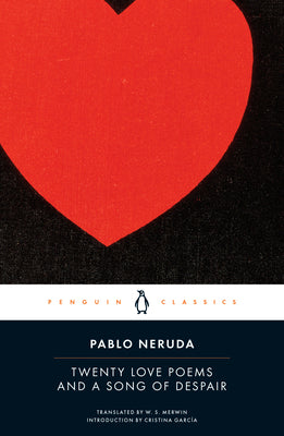 Twenty Love Poems and a Song of Despair: Dual-Language Edition by Neruda, Pablo