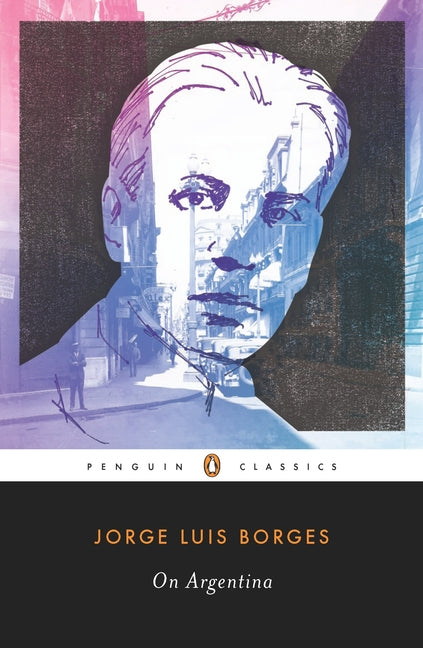 On Argentina by Borges, Jorge Luis