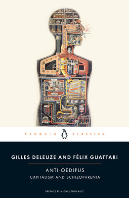 Anti-Oedipus: Capitalism and Schizophrenia by Deleuze, Gilles