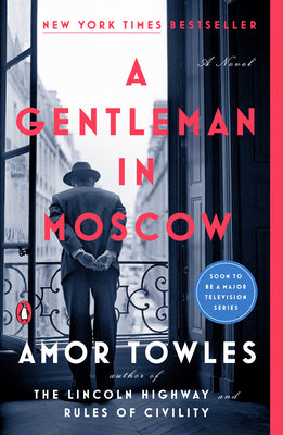 A Gentleman in Moscow by Towles, Amor