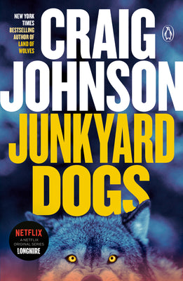 Junkyard Dogs: A Longmire Mystery by Johnson, Craig