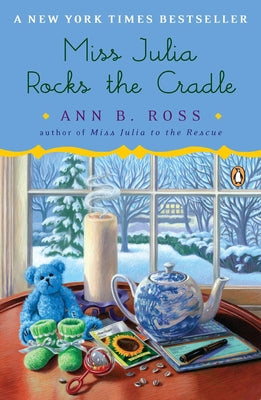 Miss Julia Rocks the Cradle by Ross, Ann B.