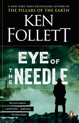Eye of the Needle by Follett, Ken