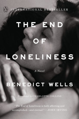 The End of Loneliness by Wells, Benedict