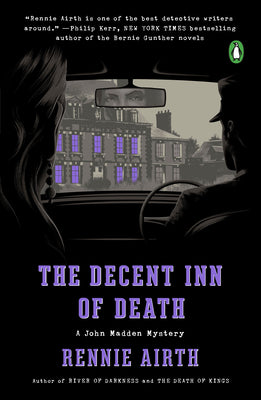 The Decent Inn of Death: A John Madden Mystery by Airth, Rennie