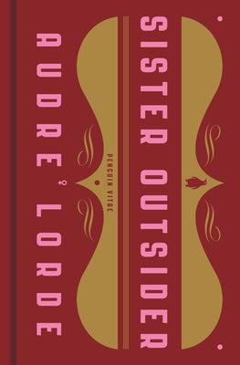 Sister Outsider: Essays and Speeches by Lorde, Audre