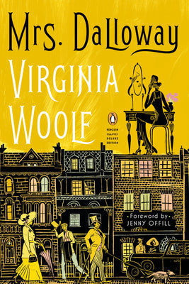 Mrs. Dalloway: (Penguin Classics Deluxe Edition) by Woolf, Virginia