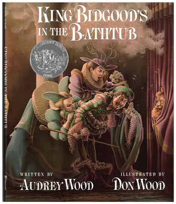 King Bidgood's in the Bathtub by Wood, Audrey