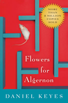 Flowers for Algernon by Keyes, Daniel