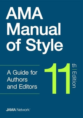 AMA Manual of Style, 11th Edition by Jama Network Editors, The