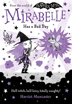 Mirabelle Has a Bad Day: Volume 3 by Muncaster, Harriet