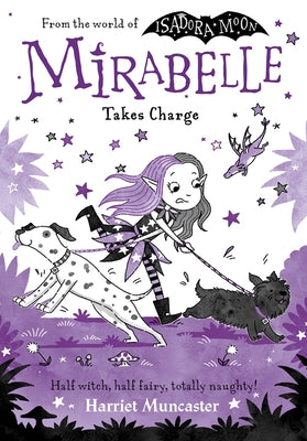 Mirabelle Takes Charge: Volume 7 by Muncaster, Harriet