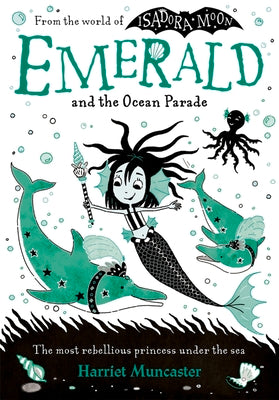 Emerald and the Ocean Parade: Volume 1 by Muncaster, Harriet