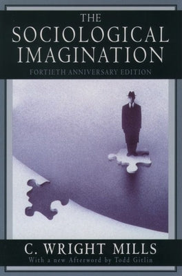 The Sociological Imagination by Mills, C. Wright