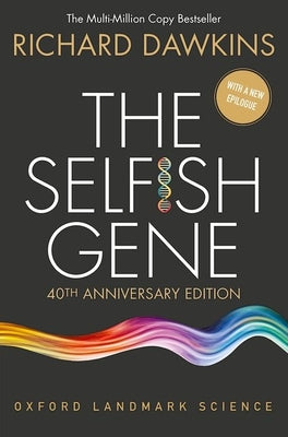 The Selfish Gene: 40th Anniversary Edition by Dawkins, Richard